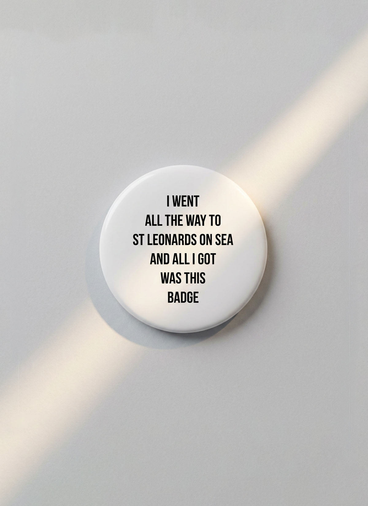 All I Got... Badge