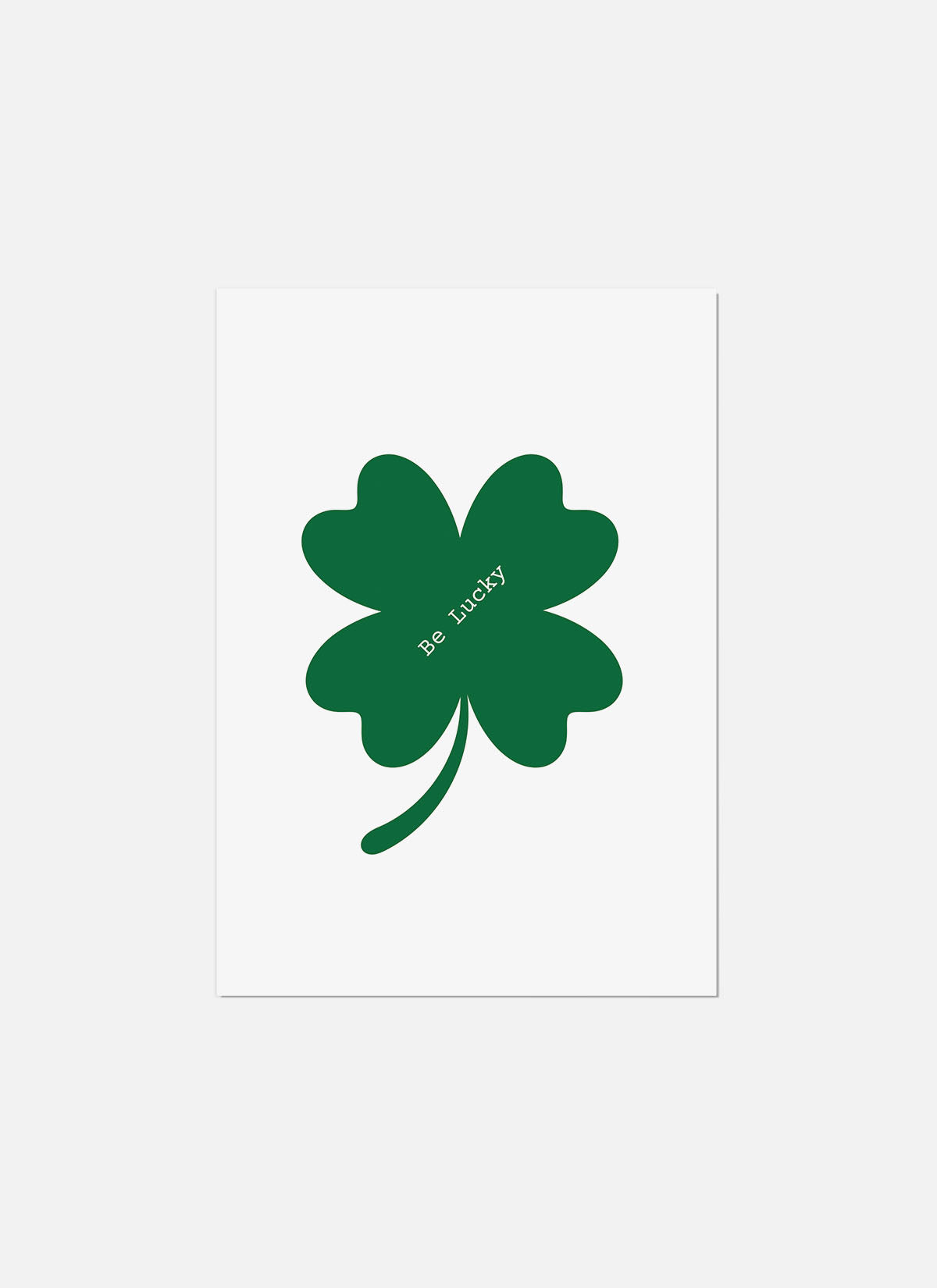 Be Lucky Greeting Card