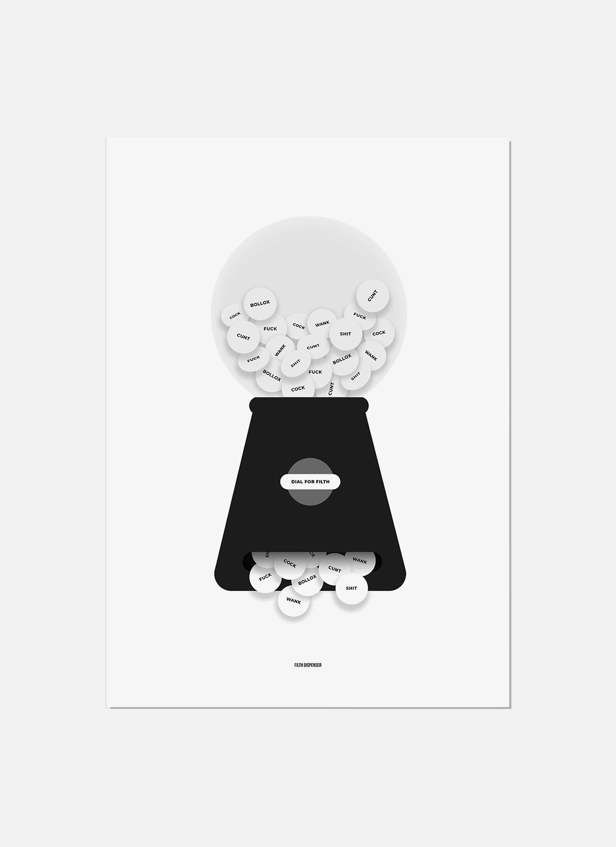 Filth Dispenser Art Print