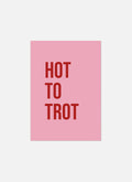 Hot To Trot Greeting Card