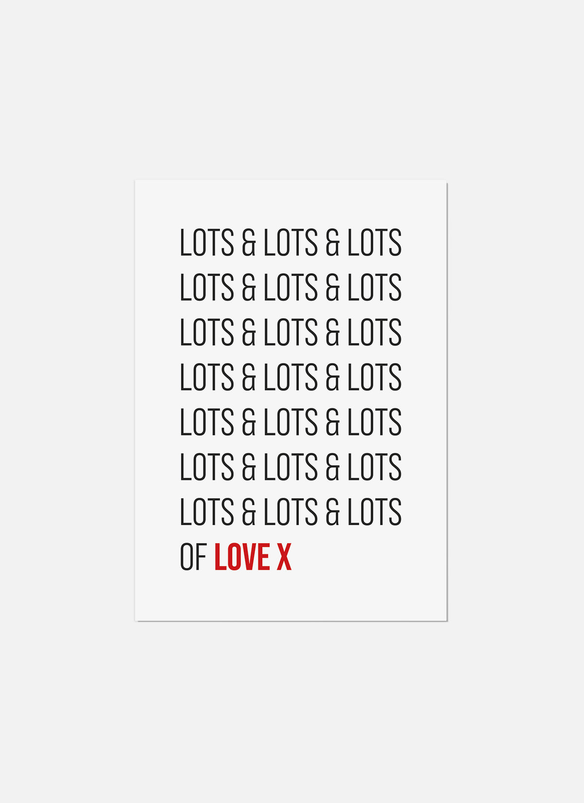 Lots & Lots & Lots of Love Greeting Card