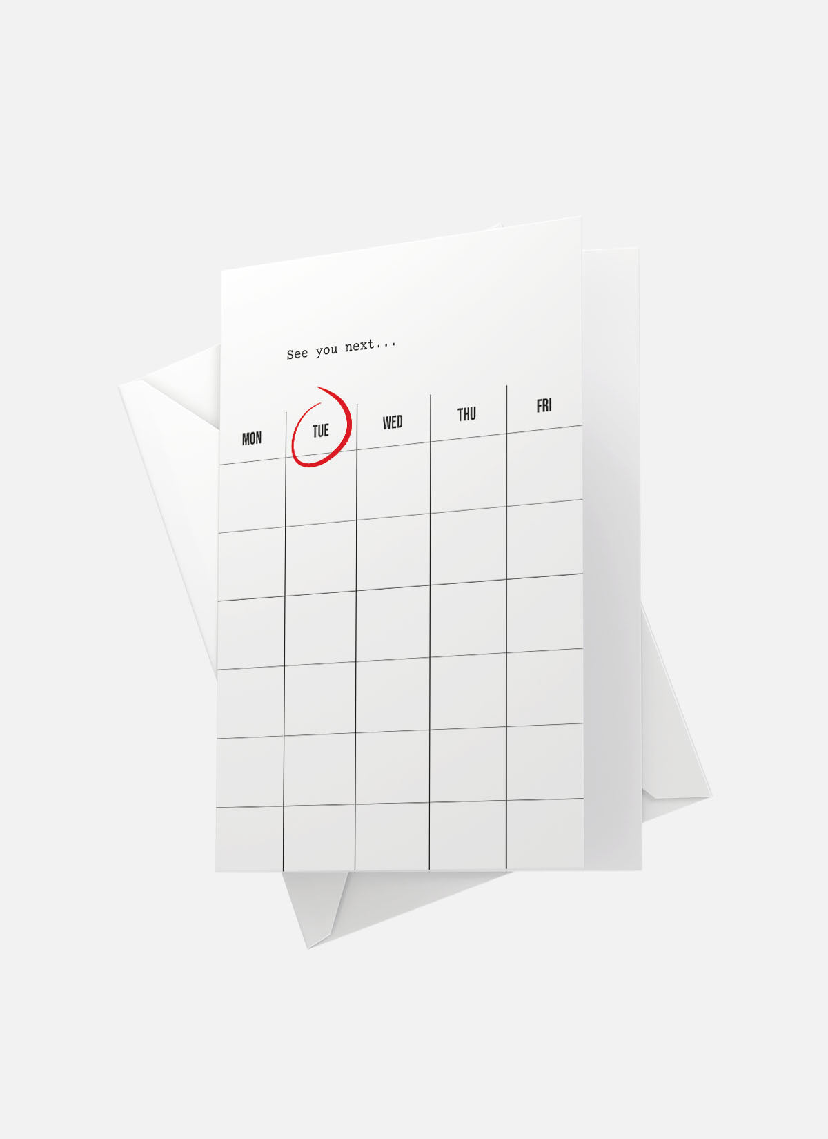 See You Next Tuesday Greeting Card