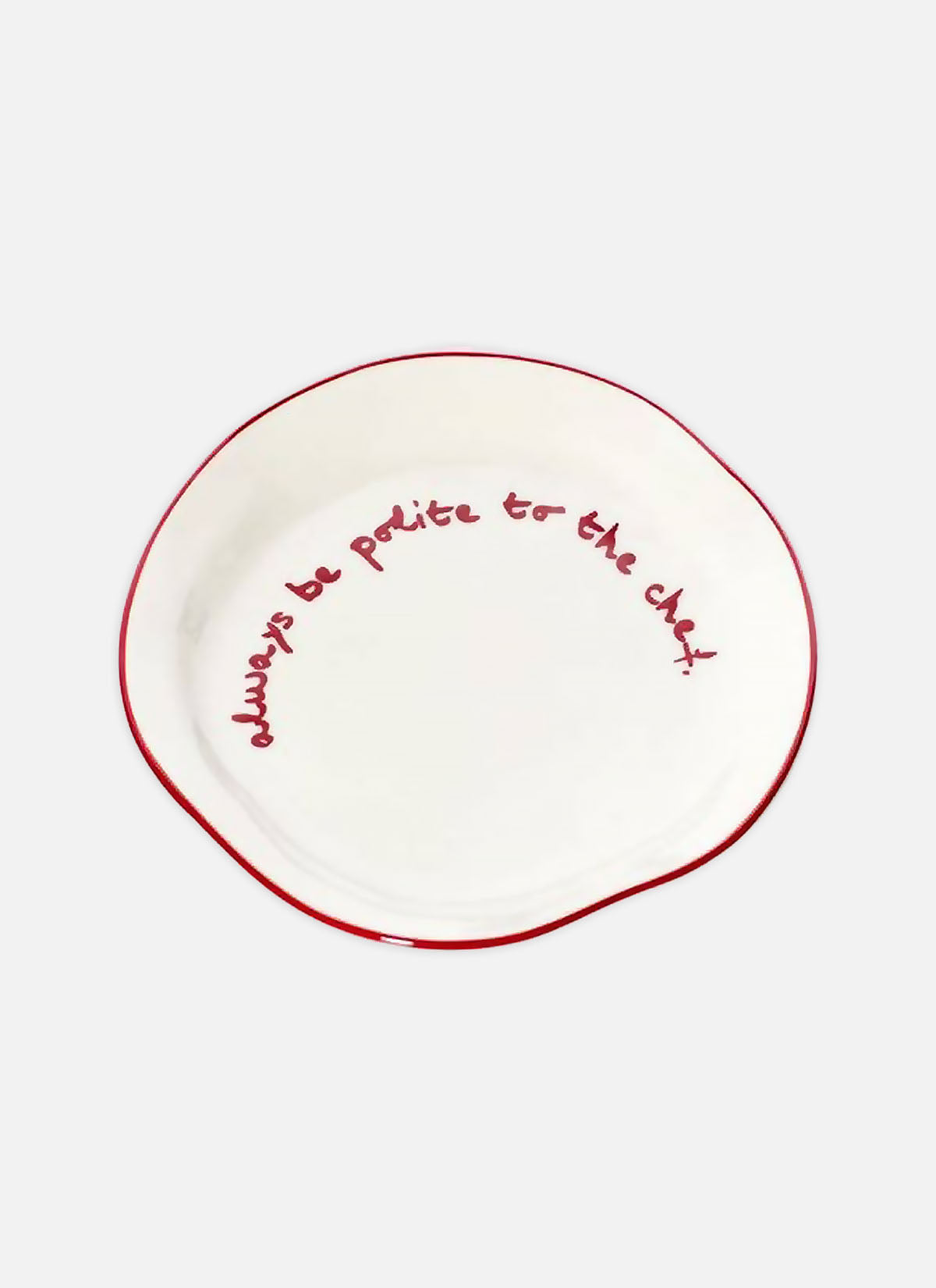 'always be polite to the chef.' Plate