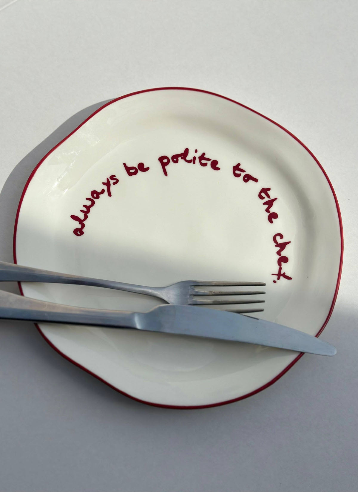 'always be polite to the chef.' Plate