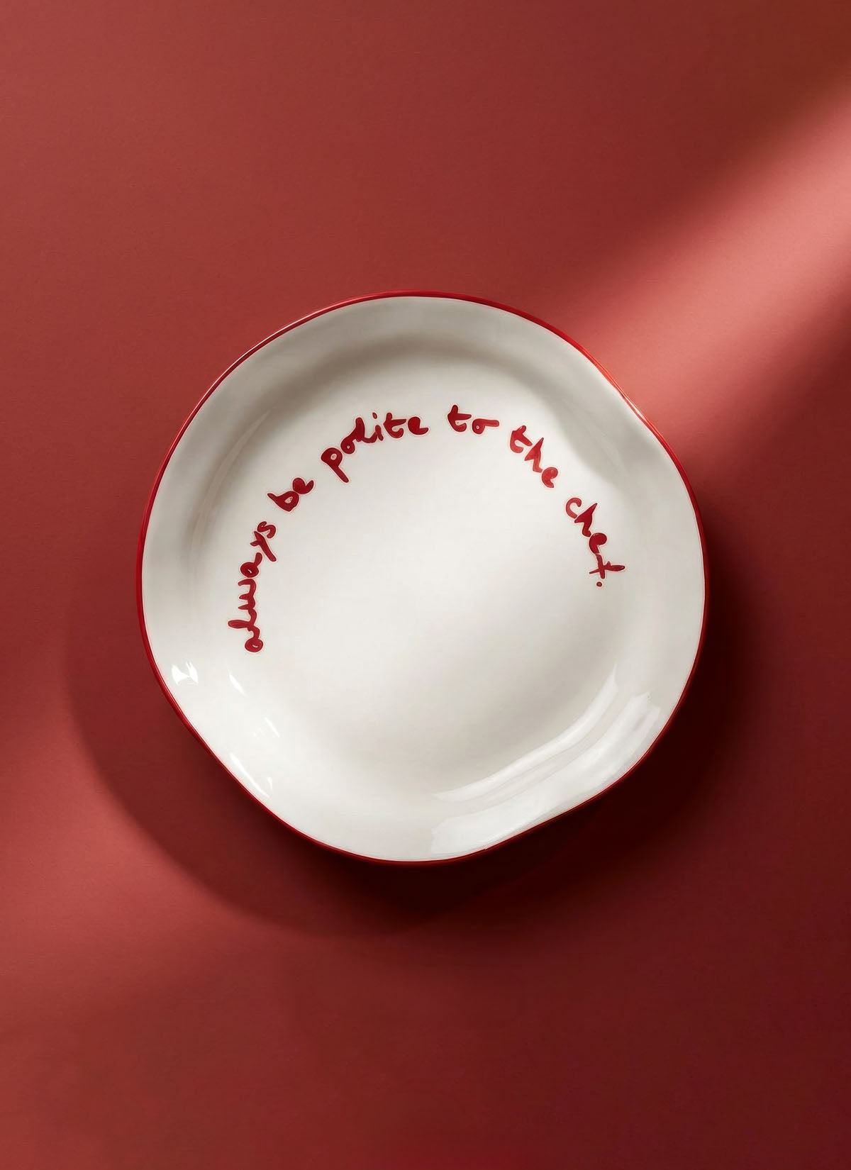 'always be polite to the chef.' Plate